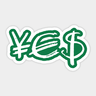 ¥€$. YES Sticker